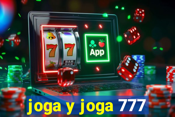 joga y joga 777